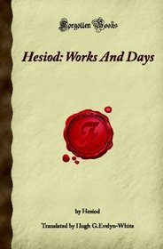 Hesiod: Works And Days: (Forgotten Books)