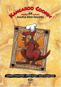 Kangaroo Cookin': 88 Simple Roo Recipes