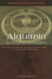 Alquimia De Las Nueve Dimensiones/ Alquemy of Nine Dimensions (Spanish Edition)