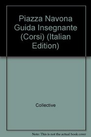 Piazza Navona Guida Insegnante (Corsi) (Italian Edition)