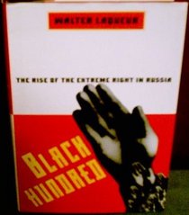 Black Hundred: The Rise of the Extreme Right in Russia