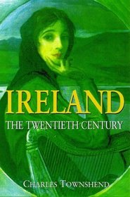 Ireland: The 20th Century