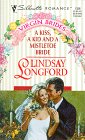 A Kiss, a Kid and a Mistletoe Bride  (Virgin Brides) (Silhouette Romance, No 1336)