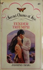 Tender Triumph (Second Chance at Love, No 29)