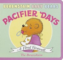 Pacifier Days (BBears Baby Board Book)