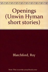 Openings (Unwin Hyman short stories)