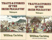 Traits and Stories of the Irish Peasantry: Vols 1 and 2