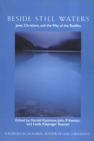 Beside Still Waters: Jews, Christians, and the Way of the Buddha