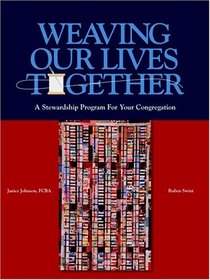 Weaving Our Lives Together