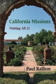 California Missions, Visiting All 21