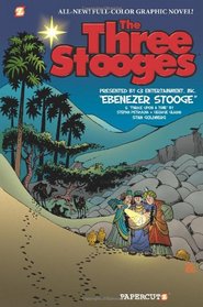 The Three Stooges Graphic Novels #2: Ebenezer Stooge