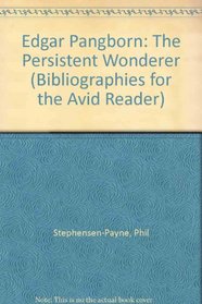 Edgar Pangborn: The Persistent Wonderer (Bibliographies for the Avid Reader)