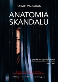 Anatomia skandalu (Anatomy of a Scandal) (Polish Edition)