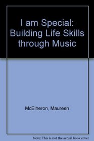 I am Special: Building Life Skills through Music