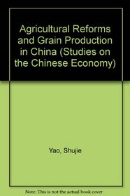 Agricultural Reforms and Grain Production in China (Studies on the Chinese Economy)