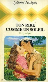 Ton Rire Comme Un Soleil (Mixed Feelings) (Collection Harlequin) (French Edition)