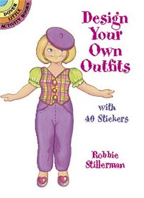 Design Your Own Outfits: With 40 Stickers (Dover Little Activity Books)