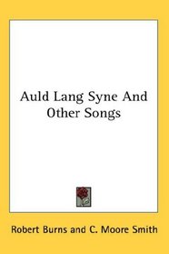 Auld Lang Syne And Other Songs