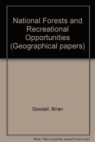 National forests and recreational opportunities (Geographical papers)