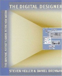 The Digital Designer: The Graphic Artist's Guide to the New Media