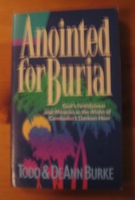 Anointed for Burial