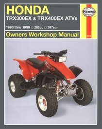 Honda TRX300EX & TRX400EX ATVs '93'99 (Haynes Owners Workshop Manual Series)