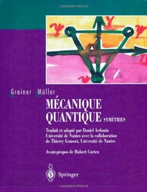 Mcanique quantique. Symtries (French Edition)