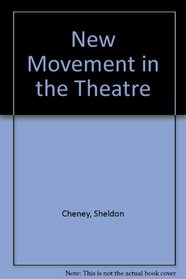 New Movement in the Theatre