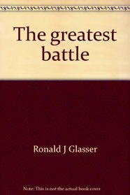 The greatest battle