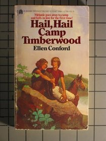 Hail Hail Camp Timberwood (R)