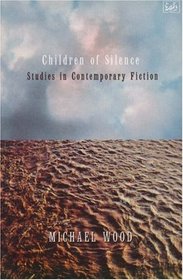 Children of Silence: Studies in Contemporary Fiction