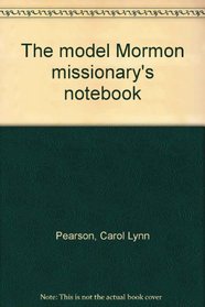 The model Mormon missionary's notebook