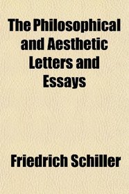 The Philosophical and Aesthetic Letters and Essays