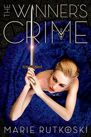 The Winner's Crime (Winner's Trilogy, Bk 2)