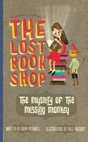 The Lost Bookshop - The Mystery of the Missing Monkey (Volume 1)