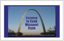 License to Cook Missouri Style