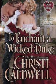 To Enchant a Wicked Duke (Heart of a Duke)