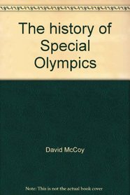The history of Special Olympics (McGraw-Hill reading: leveled books)