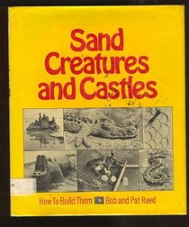 Sand creatures and castles: How to build them
