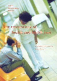 The Psychology of Health and Health Care: A Canadian Perspective