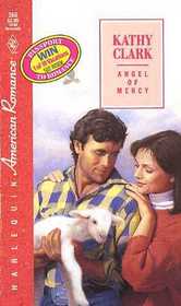 Angel of Mercy (Harlequin American Romance, No 366)