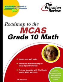 Roadmap to the MCAS Grade 10 Math (State Test Prep Guides)