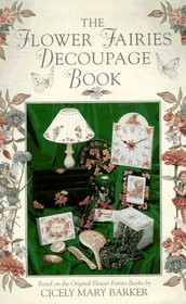 The Flower Fairies Decoupage Book (Flower S.)