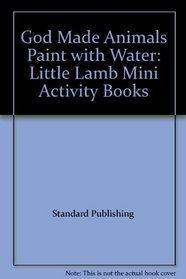 God Made Animals Paint with Water: Little Lamb Mini Activity Books
