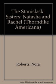 The Stanislaski Sisters: Taming Natasha / Falling for Rachel (Large Print)