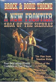 A New Frontier : Saga of the Sierras