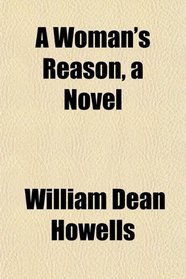 A Woman's Reason, a Novel