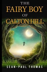 The Fairy Boy of Calton Hill (Volume 1)