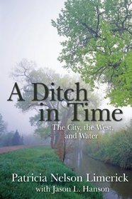 A Ditch in Time: The City, the West and Water