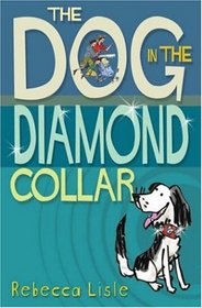 The Dog in the Diamond Collar (Tiger Series)